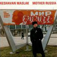 KENNY MILLIONS (KESHAVAN MASLAK) - Keshavan Maslak – Mother Russia cover 