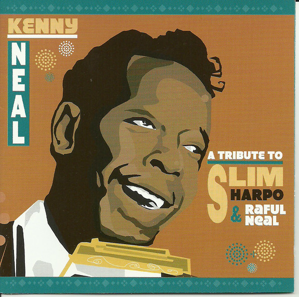 KENNY NEAL - A Tribute To Slim Harpo & Raful Neal cover 