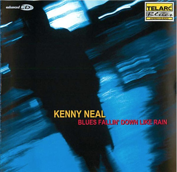 KENNY NEAL - Blues Fallin' Down Like Rain cover 