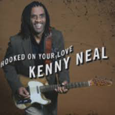 KENNY NEAL - Hooked On Your Love cover 