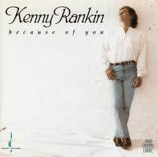 KENNY RANKIN - Because of You cover 