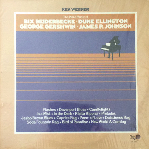 KENNY WERNER - The Piano Music Of Bix Beiderbecke - Duke Ellington - George Gershwin - James P. Johnson cover 