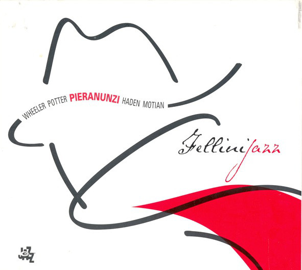 KENNY WHEELER - Fellini Jazz (with Potter, Pieranunzi, Haden, Motian) cover 
