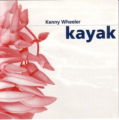 KENNY WHEELER - Kayak cover 