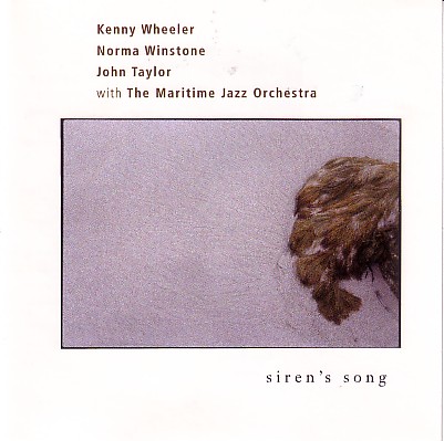 KENNY WHEELER - Siren's Song (with Norma Winstone, John Taylor,Maritime Jazz Orchestra) cover 