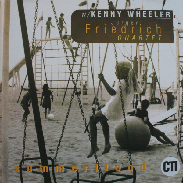KENNY WHEELER - Summerflood  (with Jürgen Friedrich Quartet) cover 