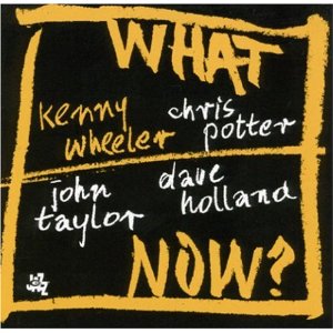 KENNY WHEELER - What Now? cover 