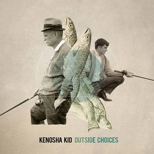 KENOSHA KID - Outside Choices cover 
