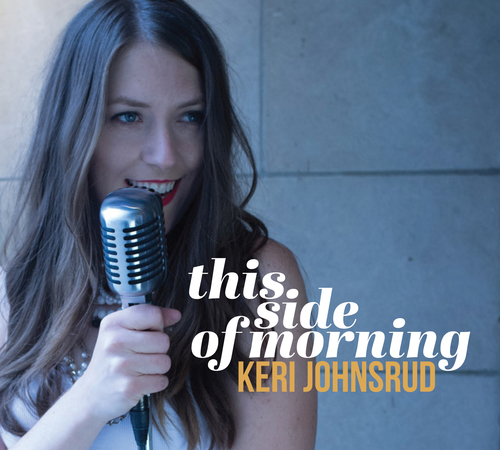 KERI JOHNSRUD - This Side of Morning cover 