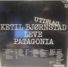 KETIL BJØRNSTAD - Leve Patagonia (Utdrag) cover 
