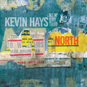 KEVIN HAYS - Kevin Hays New Day Trio: North cover 