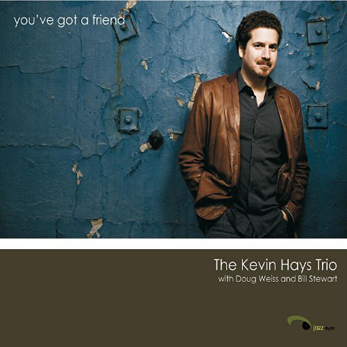 KEVIN HAYS - You’ve Got A Friend cover 
