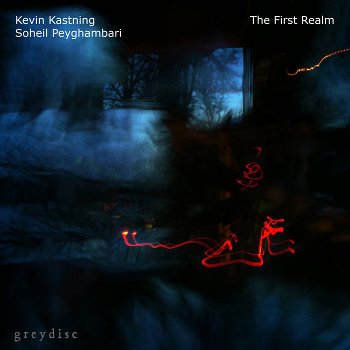 KEVIN KASTNING - Kevin Kastning & Soheil Peyghambari  : The First Realm cover 
