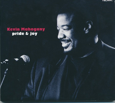 KEVIN MAHOGANY - Pride & Joy cover 