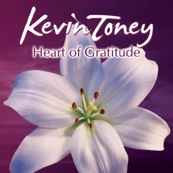 KEVIN TONEY - Heart Of Gratitude cover 