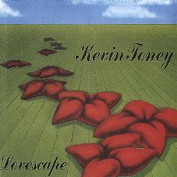 KEVIN TONEY - Lovescape cover 