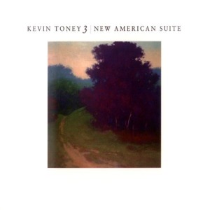 KEVIN TONEY - New American Suite cover 
