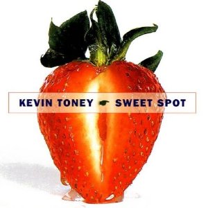 KEVIN TONEY - Sweet Spot cover 