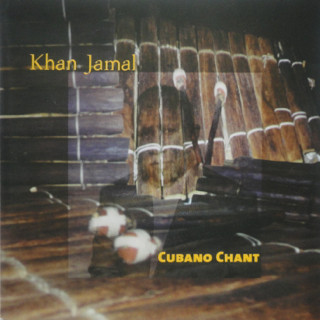 KHAN JAMAL - Cubano Chant cover 