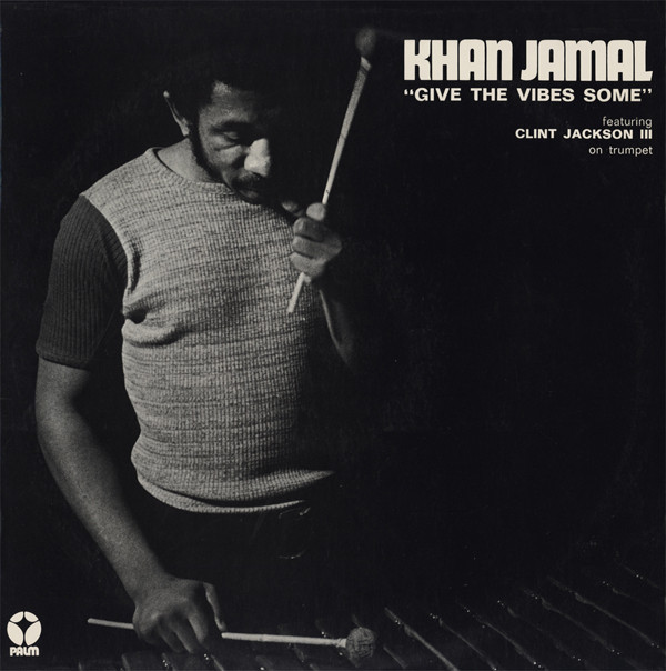 KHAN JAMAL - Give The Vibes Some cover 