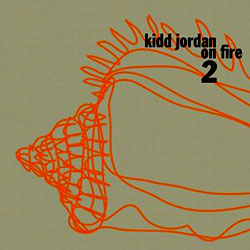 KIDD JORDAN - On Fire 2 cover 