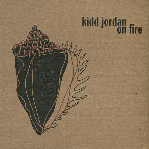 KIDD JORDAN - On Fire cover 