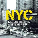 KIERAN HEBDEN & STEVE REID - NYC cover 