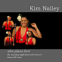 KIM NALLEY - Alta Plaza Live! the Tuesday Farewell Concert cover 
