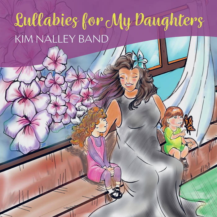 KIM NALLEY - Lullabies For My Daughters cover 