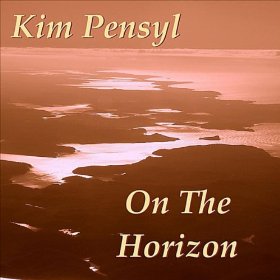 KIM PENSYL - On the Horizon cover 