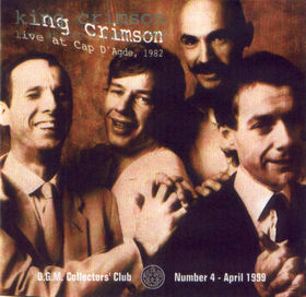KING CRIMSON - Live At Cap D'Agde, 1982 (KCCC 4) cover 