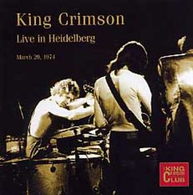 KING CRIMSON - Live in Heidelberg, March 29, 1974 (KCCC 29) cover 