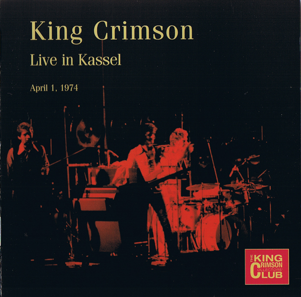 KING CRIMSON - Live In Kassel, April 1, 1974 (KCCC 36) cover 