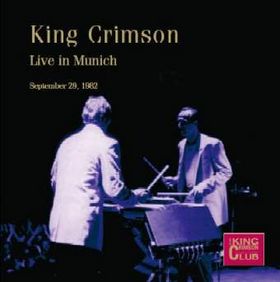 KING CRIMSON - Live In Munich, September 29, 1982 (KCCC 32) cover 
