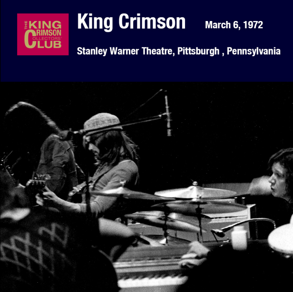 KING CRIMSON - March 06, 1972 - Stanley Warner Theatre, Pittsburgh, Pennsylvania cover 