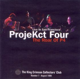 KING CRIMSON - ProjeKct Four Live in San Francisco 1998 (KCCC 7) cover 