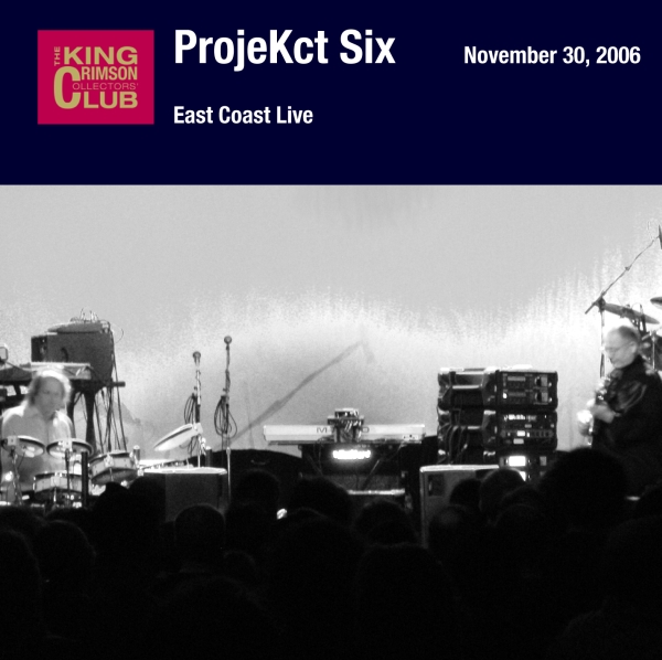 KING CRIMSON - ProjeKct Six – East Coast Live cover 