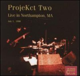 KING CRIMSON - ProjeKct Two Live in Northampton, MA, 1998 (KCCC 17) cover 