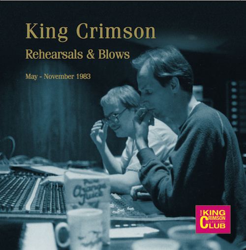 KING CRIMSON - Rehearsals & Blows: May-November 1983 cover 