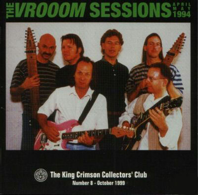 KING CRIMSON - The VROOOM Sessions 1994 (KCCC 8) cover 