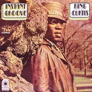 KING CURTIS - Instant Groove cover 