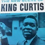 KING CURTIS - The New Scene Of King Curtis (aka King Soul!) cover 