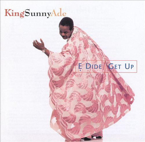 KING SUNNY ADE - E Dide (Get Up) cover 