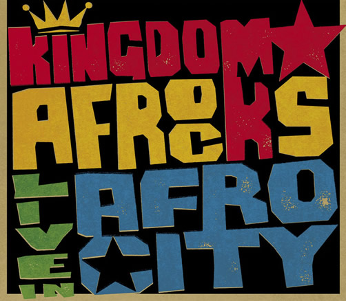 KINGDOM AFROCKS - Live In Afro City cover 