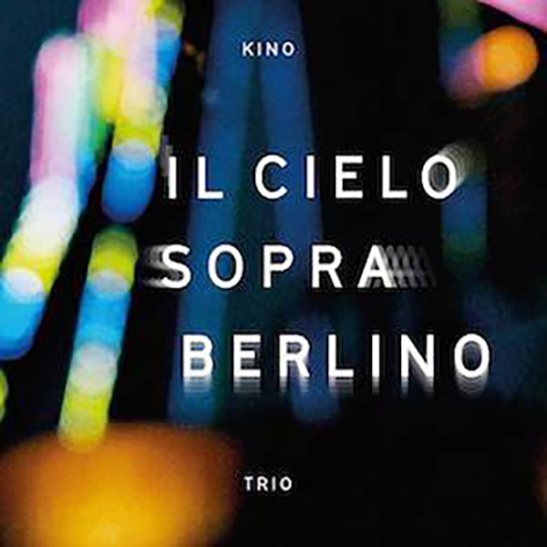 KINO TRIO - Il Cielo Sopra Berlino cover 