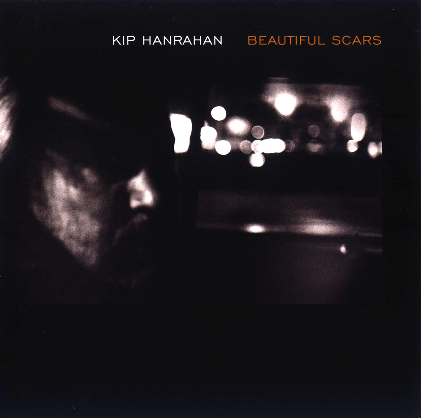 KIP HANRAHAN - Beautiful Scars cover 