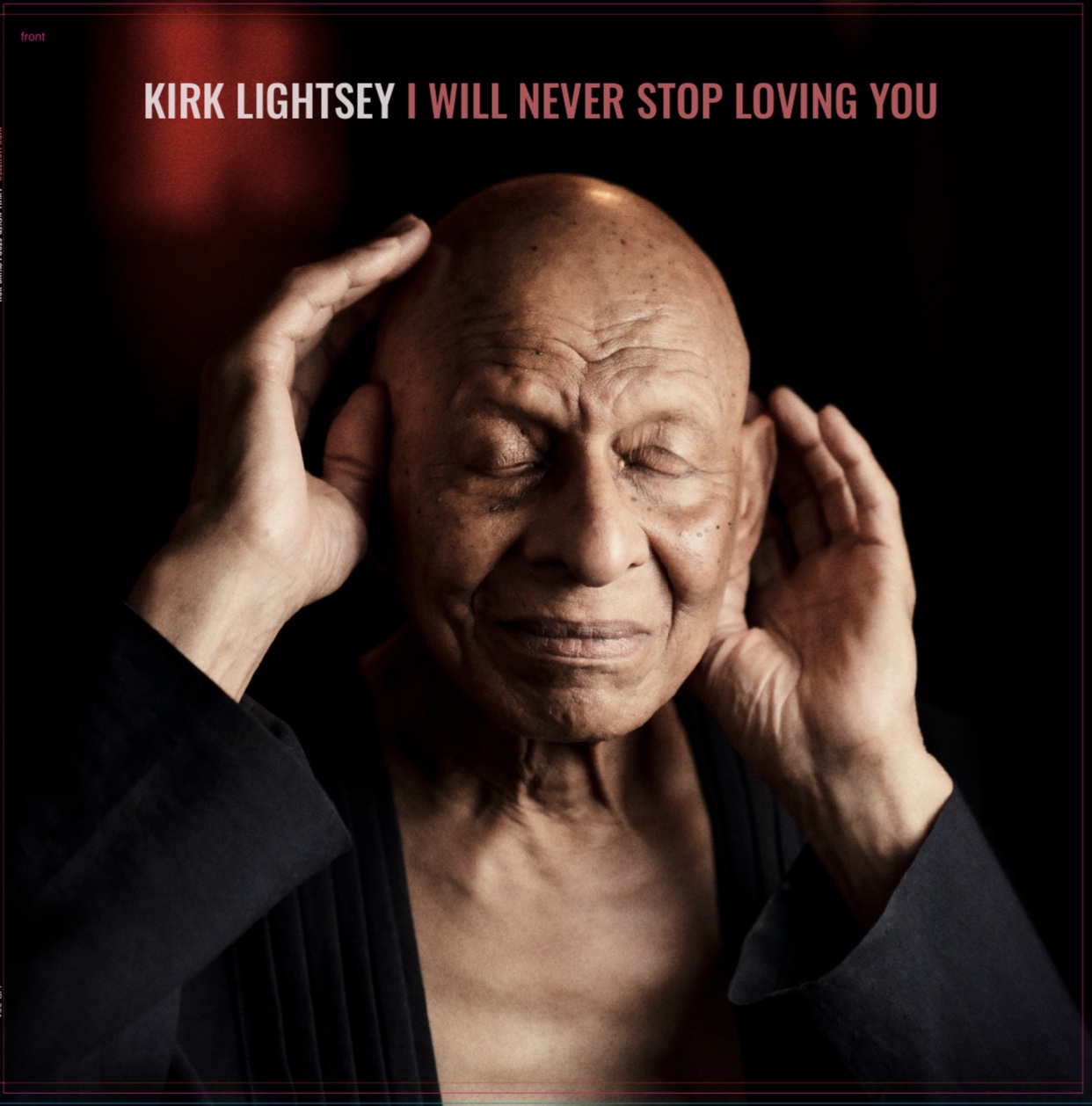 KIRK LIGHTSEY - I Will Never Stop Loving You cover 