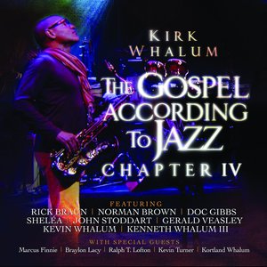 KIRK WHALUM - Gospel According to Jazz Chapter 4 cover 