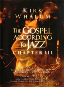KIRK WHALUM - The Gospel According To Jazz Chapter III cover 
