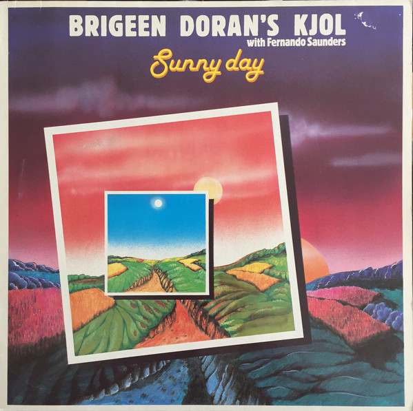 KJOL - Brigeen Doran's Kjol with Fernando Saunders : Sunny Day cover 